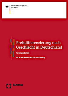 Cover der Studie "Preisdifferenzierung nach Geschlecht in Deutschland" - Forschungsbericht Iris an der Heiden, Prof. Dr. Maria Wersig